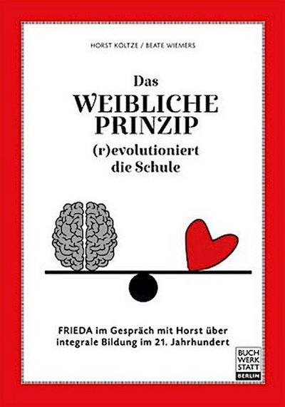Das weibliche Prinzip (r)evolutioniert die Schule