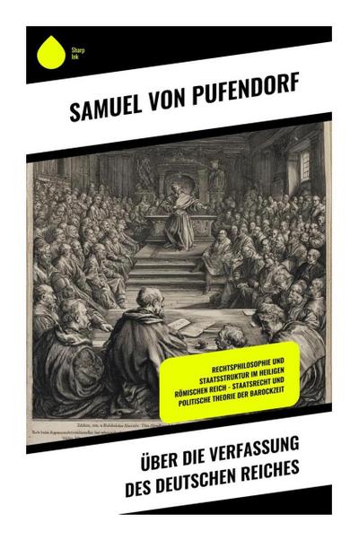 Über die Verfassung des deutschen Reiches