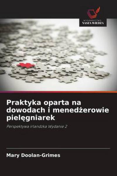 Praktyka oparta na dowodach i mened¿erowie piel¿gniarek