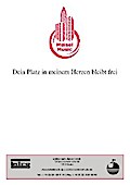 Dein Platz in meinem Herzen bleibt frei