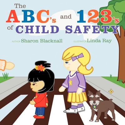The ABC’s and 123’s of Child Safety