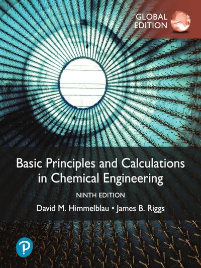 Basic Principles and Calculations in Chemical Engineering, Global Edition