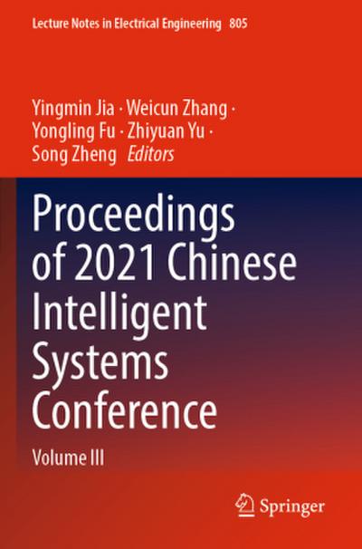 Proceedings of 2021 Chinese Intelligent Systems Conference