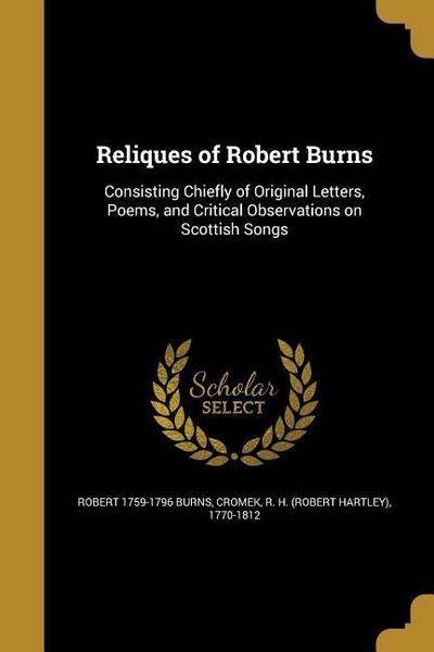 RELIQUES OF ROBERT BURNS