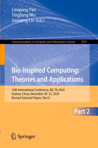 Bio-Inspired Computing: Theories and Applications