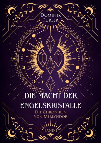 Die Macht der Engelskristalle