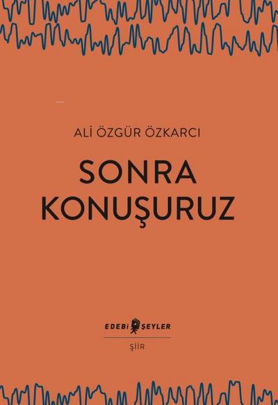 Sonra Konusuruz