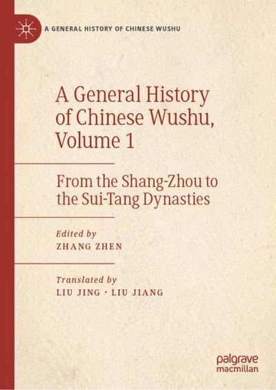 A General History of Chinese Wushu, Volume 1