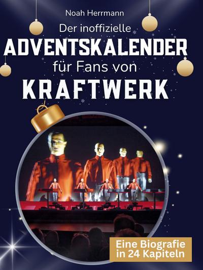 Der inoffizielle Adventskalender für Fans von Kraftwerk