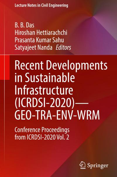 Recent Developments in Sustainable Infrastructure (ICRDSI-2020)-GEO-TRA-ENV-WRM