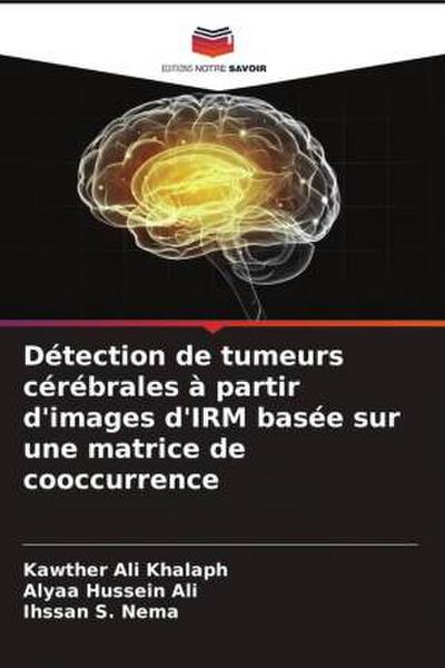 Détection de tumeurs cérébrales à partir d’images d’IRM basée sur une matrice de cooccurrence