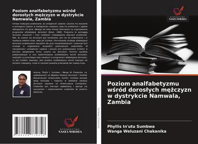 Poziom analfabetyzmu w¿ród doros¿ych m¿¿czyzn w dystrykcie Namwala, Zambia