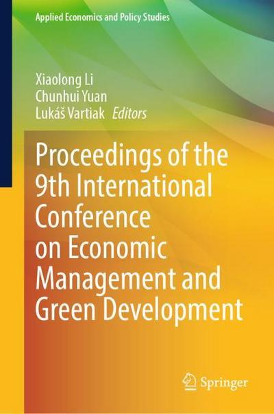 Proceedings of the 9th International Conference on Economic Management and Green Development