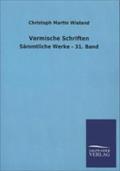 Vermische Schriften: Sämmtliche Werke - 31. Band