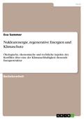 Nuklearenergie, regenerative Energien und Klimaschutz