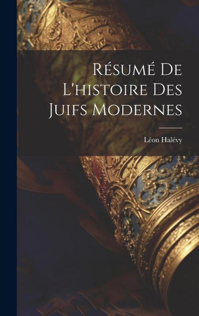 Résumé De L’histoire Des Juifs Modernes