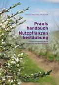 Praxishandbuch Nutzpflanzenbestäubung