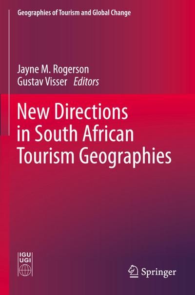 New Directions in South African Tourism Geographies