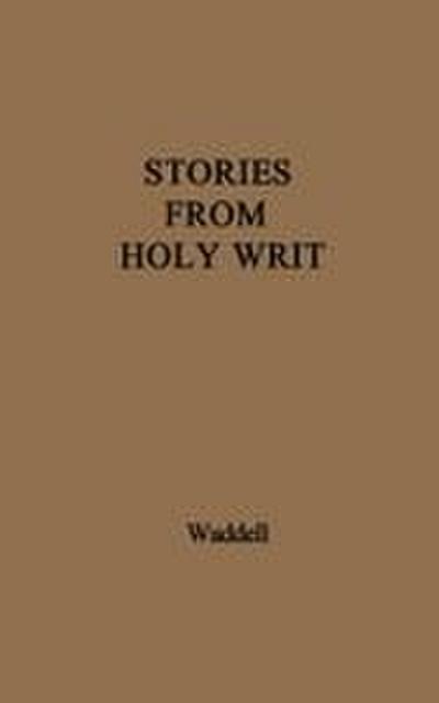 Stories from Holy Writ.