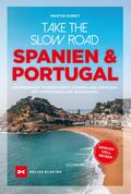 Take the Slow Road Spanien & Portugal