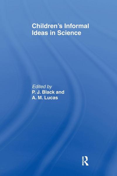 Children’s Informal Ideas in Science