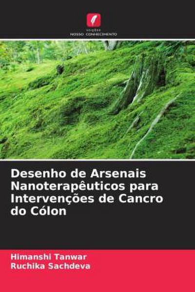 Desenho de Arsenais Nanoterapêuticos para Intervenções de Cancro do Cólon