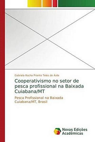 Cooperativismo no setor de pesca profissional na Baixada Cuiabana/MT