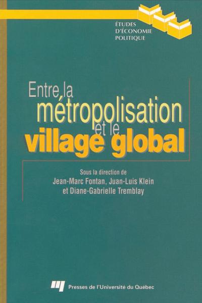 Entre la metropolisation et le village global