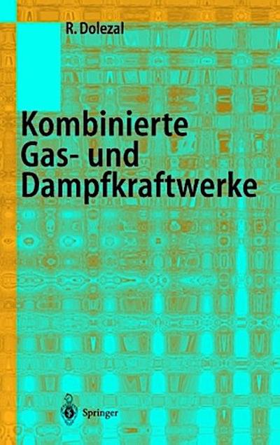 Kombinierte Gas- und Dampfkraftwerke