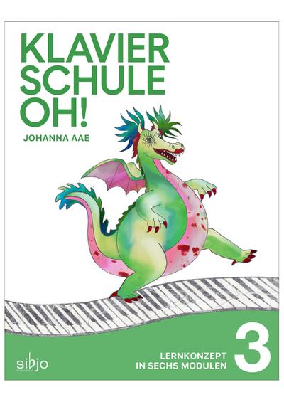 Klavierschule OH! Modul 3: Lernkonzept in 6 Modulen