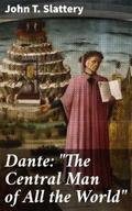 Dante: ’The Central Man of All the WorldR