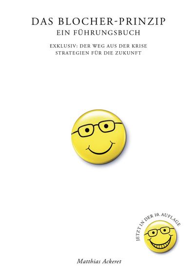 Das Blocher-Prinzip - Ein Führungsbuch