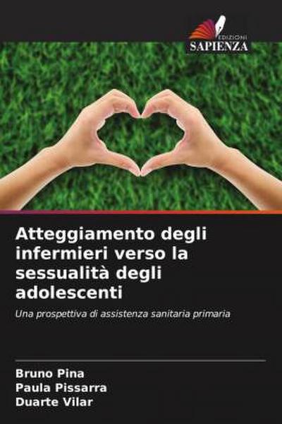 Atteggiamento degli infermieri verso la sessualità degli adolescenti