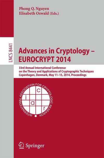 Advances in Cryptology ¿ EUROCRYPT 2014