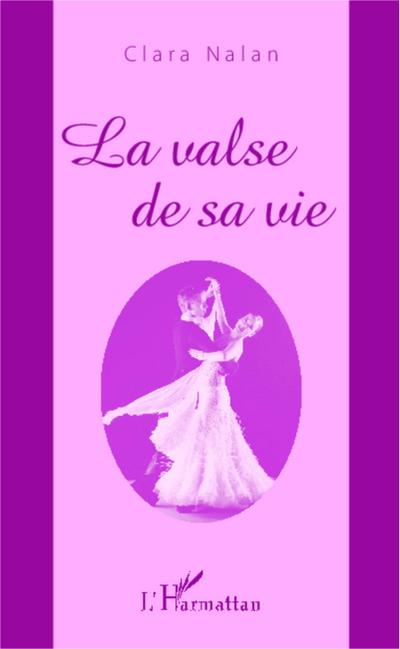 La valse de sa vie
