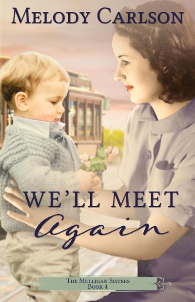 We’ll Meet Again