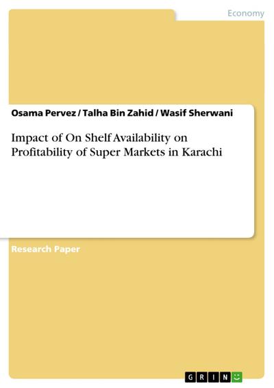 Impact of On Shelf Availability on Profitability of Super Markets in Karachi