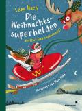 Die Weihnachtssuperhelden - Verflixt und zugeschneit!