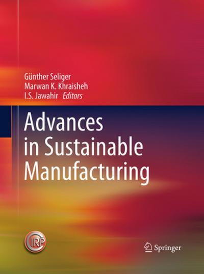 Advances in Sustainable Manufacturing