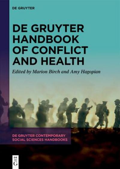 De Gruyter Handbook of Conflict and Health