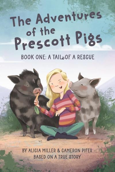 The Adventures of the Prescott Pigs
