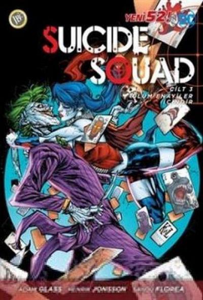 Suicide Squad Yeni 52 Cilt 3 - Ölüm Enayiler Icindir