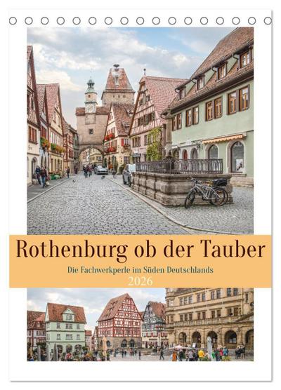Rothenburg ob der Tauber (Tischkalender 2026 DIN A5 hoch), CALVENDO Monatskalender