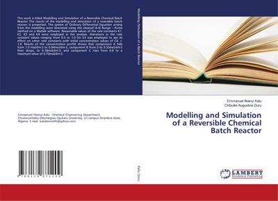 Modelling and Simulation of a Reversible Chemical Batch Reactor