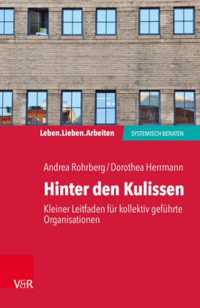 Hinter den Kulissen - kleiner Leitfaden für kollektiv geführte Organisationen