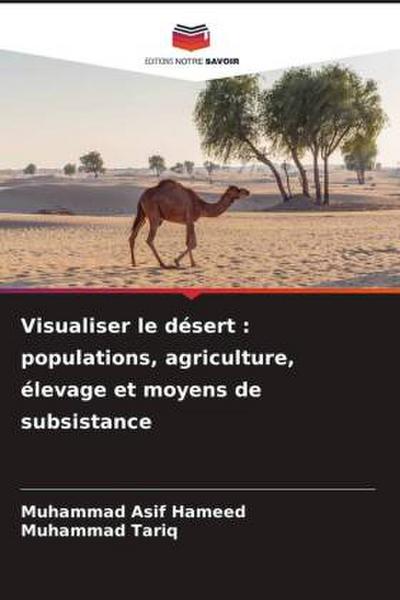 Visualiser le désert : populations, agriculture, élevage et moyens de subsistance