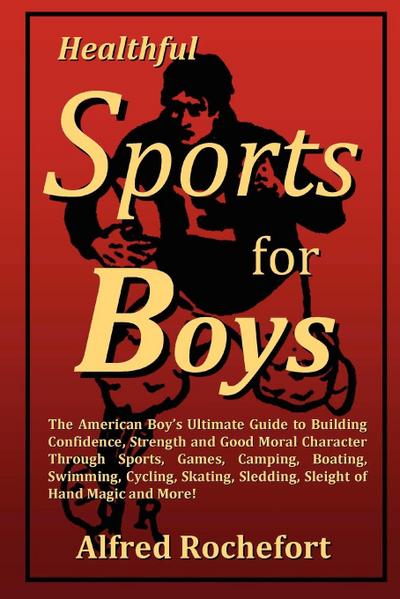 Healthful Sports for Boys