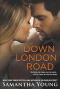 Down London Road (On Dublin Street Series #2) Samantha Young Author