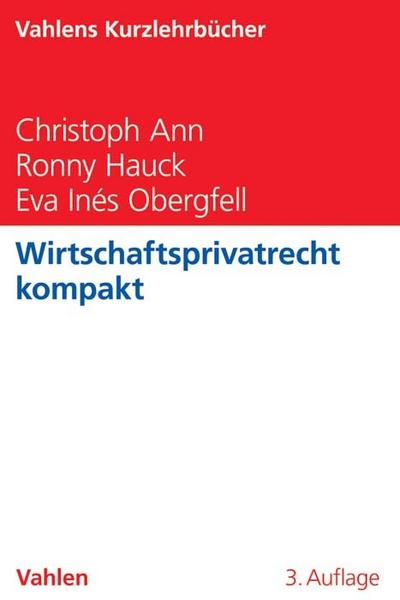 Wirtschaftsprivatrecht kompakt (Vahlens Kurzlehrbücher)