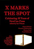 X Marks The Spot: Celebrating The First 10 Years of NewCon Press